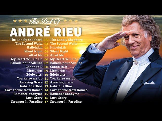 André Rieu Violin Masterpieces - A Timeless Collection of His Greatest Hits