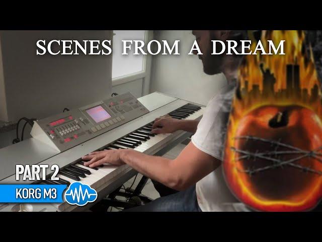 SCENES FROM A DREAM - DREAM THEATER COVER PACK | KORG M3 SERIES | Part 2