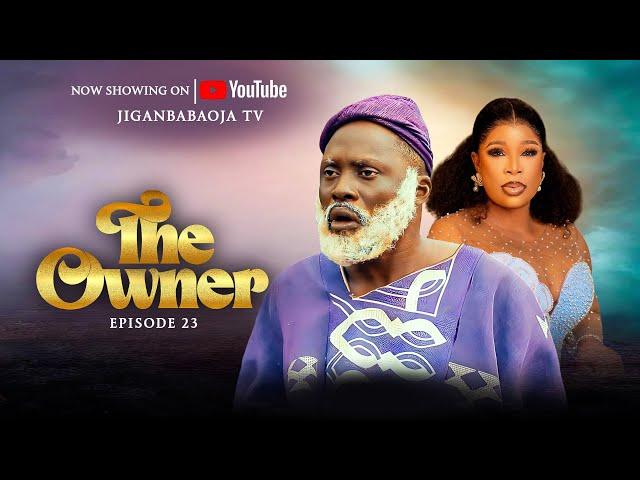 THE OWNER | EPISODES 4 | JIGANBABAOJA | IJEBU | KEMI KOREDE | YORUBA COMIC RELIEF # JiganbabaOja