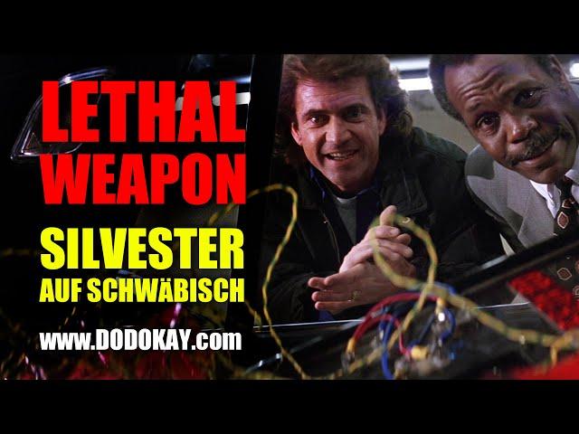 dodokay - Lethal Weapon Silvester - schwäbisch