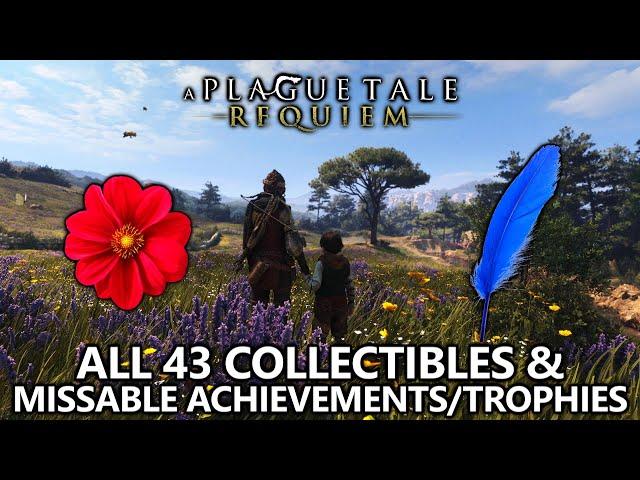 A Plague Tale: Requiem - 100% Collectibles & Missable Achievement/Trophy Locations Guide