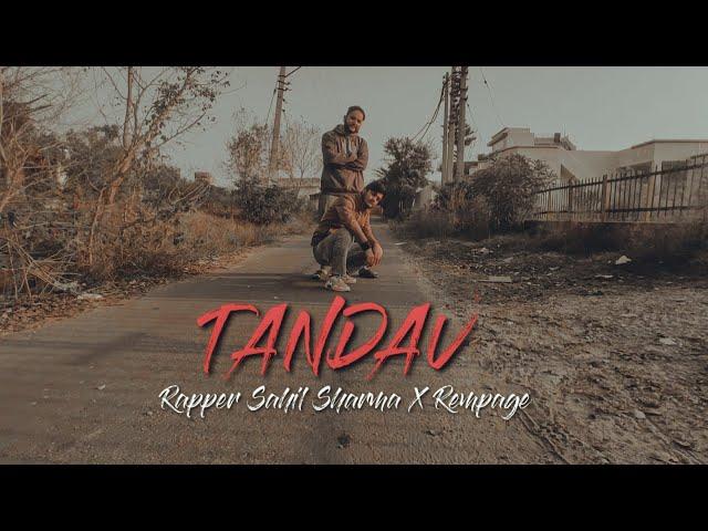 TANDAV - RAPPER SAHIL SHARMA X REMPAGE | OFFICIAL VIDEO (PROD BY. VAMZ BEATZ)