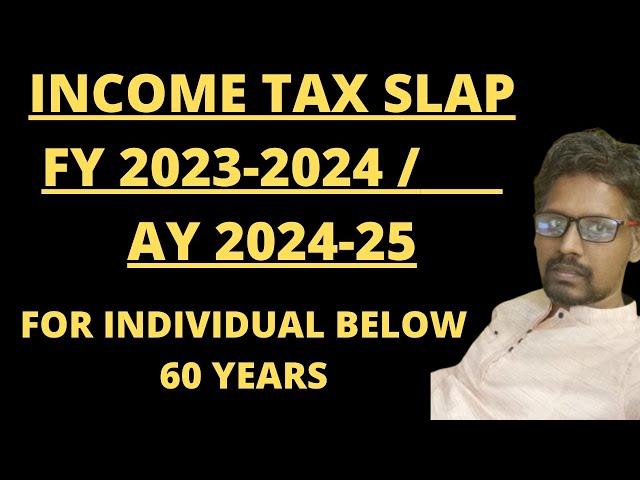 Income Tax Slab FY 2023-24 | New Income Tax Slab AY 2024-25 | For Individual below 60 Years