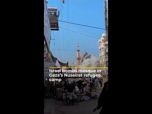 Israeli forces bomb mosque in Gaza’s Nuseirat refugee camp | AJ#shorts