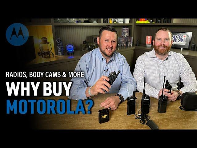 Why Buy Motorola Solutions Two-Way Radios, Body Worn Cameras & Ecosystems?