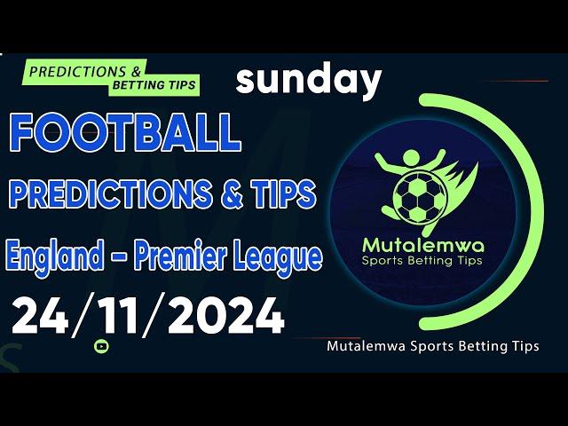 FOOTBALL PREDICTIONS TODAY 24/11/2024 PREDICTIONS TODAY | BETTING TIPS, #betting@sports betting tips