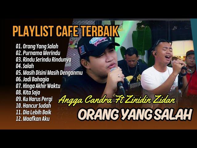 ORANG YANG SALAH (COVER)  ZINIDIN ZIDAN FT ANGGA CANDRA | PURNAMA MERINDU | LAGU POP TERPOPULER 2024