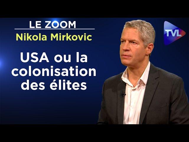 A la veille des élections, l’empire US est nu ! - Le Zoom - Nikola Mirkovic - TVL