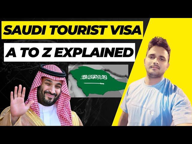 Tourist Visa Saudi Arabia 2023 | Saudi Arabia Tourist Visa A to Z Explained |