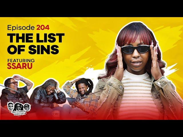 MIC CHEQUE PODCAST | Episode 204 | The list of sins Feat. SSARU