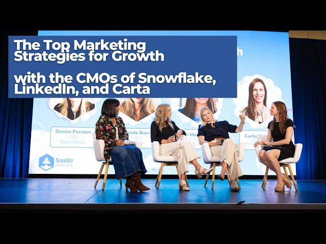 The Top Marketing Strategies for 2025 Growth with the CMOs of Snowflake, LinkedIn, and Carta