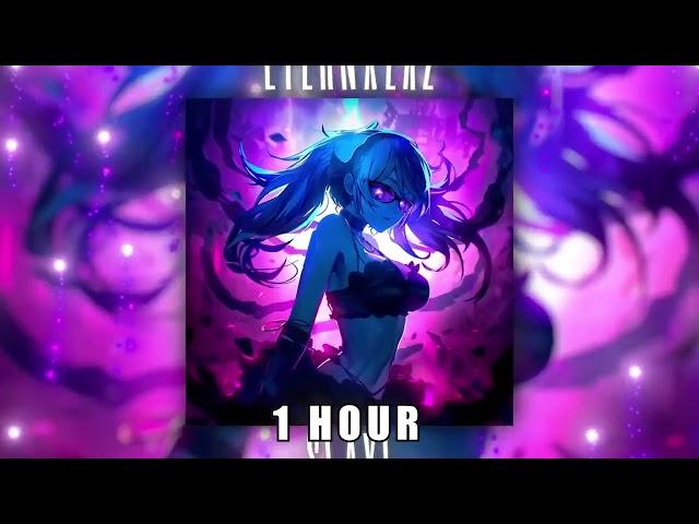 Eternxlkz - SLAY! [1 HOUR]