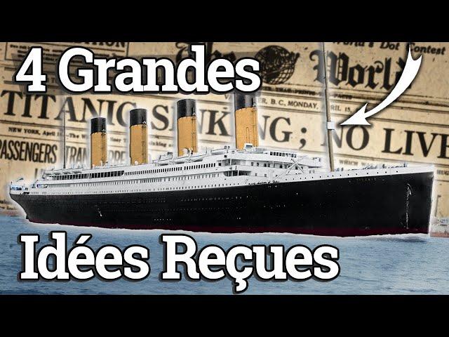 TITANIC : 4 Erreurs Trop Courantes Réfutées par les Historiens