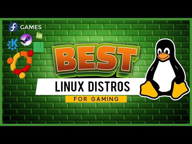 Best Linux Distros for Gaming in 2021