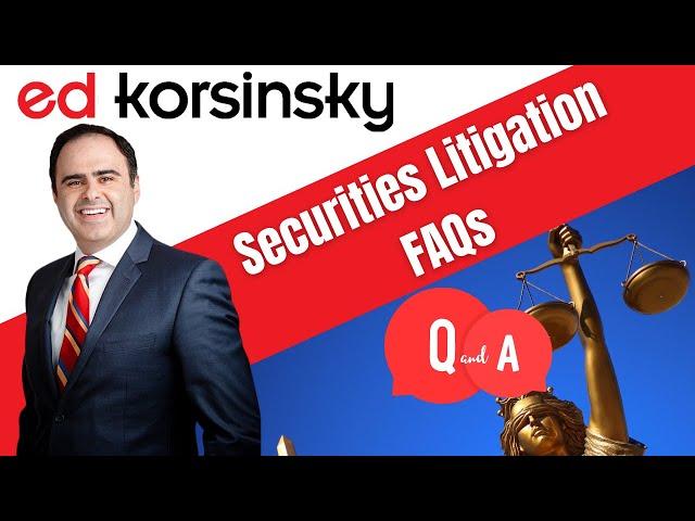 Securities Litigation FAQS - What do securities litigators do? Class Action Securities Litigation