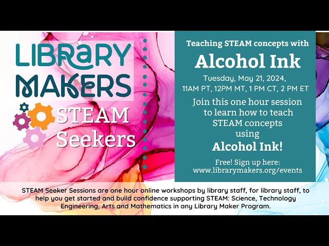 STEAM Seekers: Teaching STEAM Concepts with Alcohol Ink