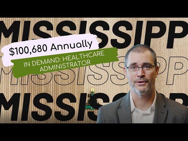 Mississippi In Demand Career Highlight: Healthcare Administration