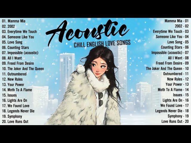 Acoustic Songs 2024  Best Chill English Acoustic Love Songs Cover  Soft Chill Acoustic Music 2024