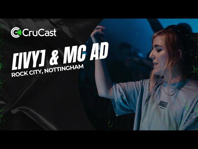 [IVY] & MC AD - Crucast Nottingham