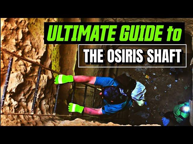 The Ultimate Guide To The Osiris Shaft