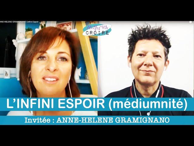 ANNE-HELENE GRAMIGNANO L'infini Espoir