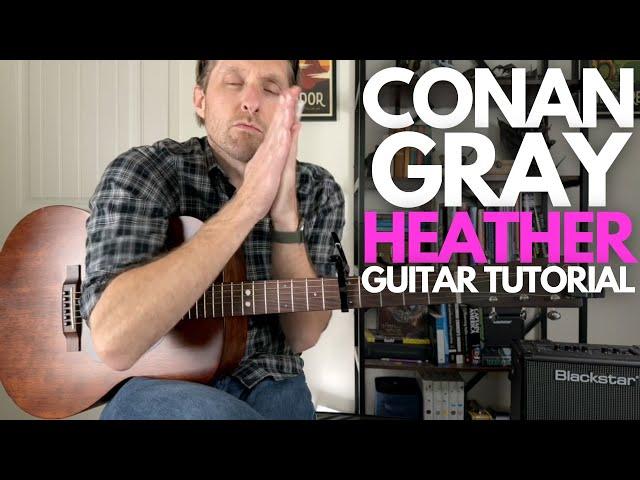 Heather by Conan Gray Guitar Tutorial - Guitar Lessons with Stuart!