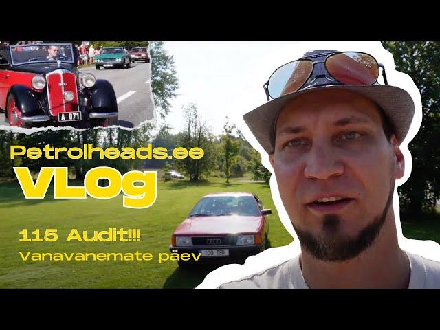 Petrolheads - Vanavanemate päev ja 115 aastat Audit