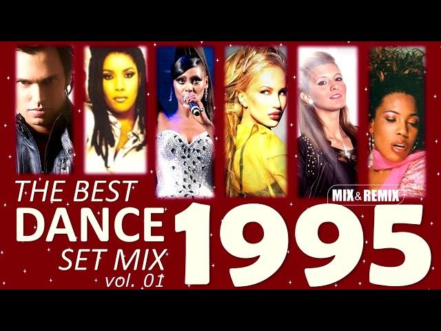 DANCE 1995 (La Bouche, Alexia, Corona, Double You, .... ) THE BEST SET MIX vol. 01