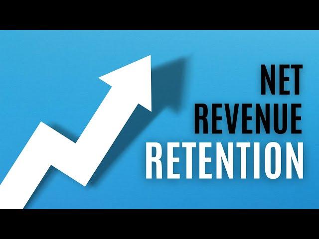 Deep Dive on Net Revenue Retention (NRR)! 