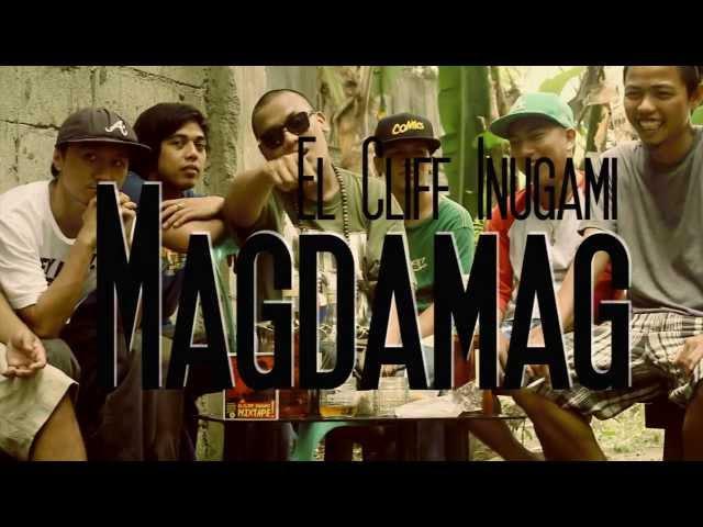 El Cliff Inugami - Magdamag (Official Music Video)