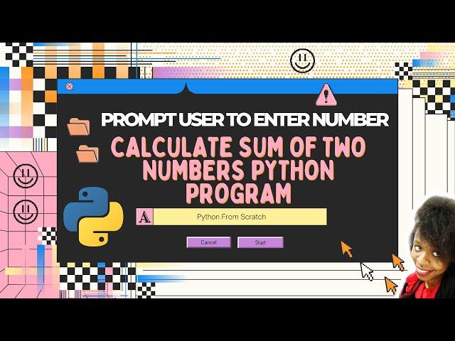 Sum of Two Numbers| Episode1 Python From Scratch|  Python Example Program