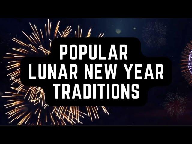 Popular Lunar New Year Traditions