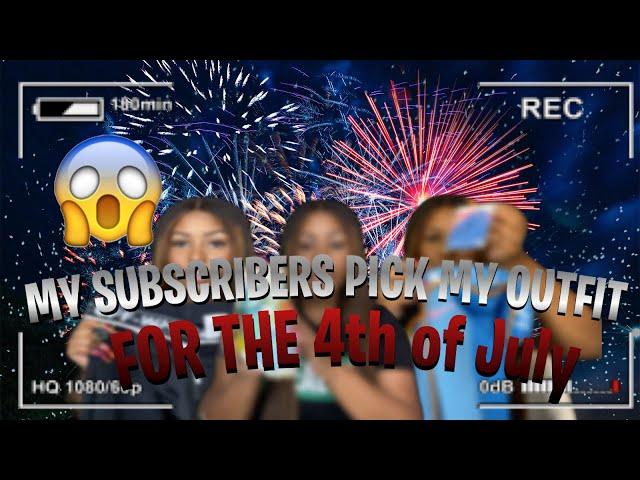 My subscribers pick my 4th of July outfit 