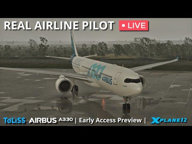 ToLiss Airbus A330! | Early Access Test Flight by a Real Airline Pilot | X-Plane 12