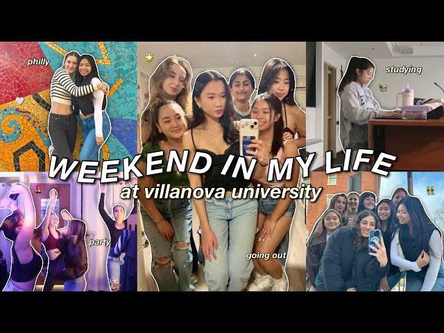 WEEKEND IN MY LIFE AT VILLANOVA | going to philly, nightlife/night out, studying + more