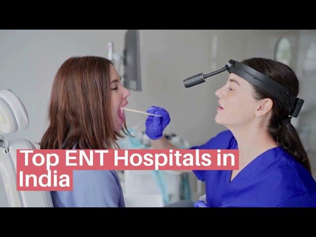 Top ENT Hospitals in India | Best Hospital for ENT in India | Lyfboat