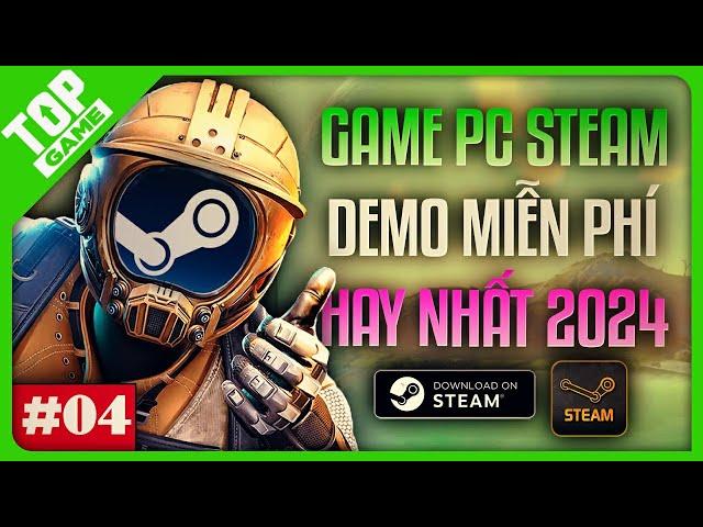 Top Game PC Miễn Phí Trên Steam, Demo Chơi Thử Free Mới Nhất 2024 | #4