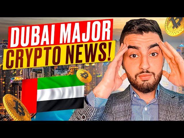 Major Dubai Crypto News!?