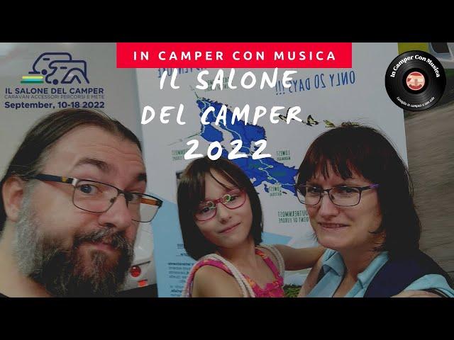 Il salone del Camper 2022....visto da Noi [VLOG]