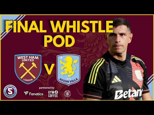 FINAL WHISTLE POD: WEST HAM vs ASTON VILLA