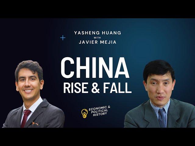 China: Rise and Fall | Yasheng Huang with Javier Mejia