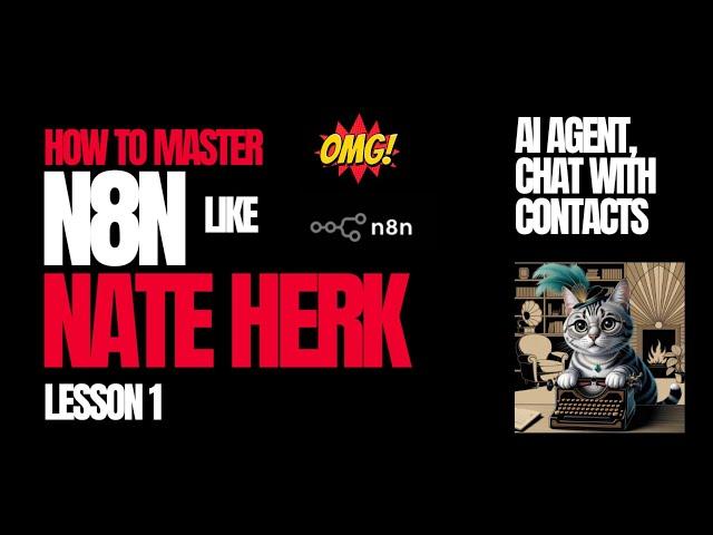 How to Master N8N Like Nate Herk (AI Agents, Chat with Contacts)