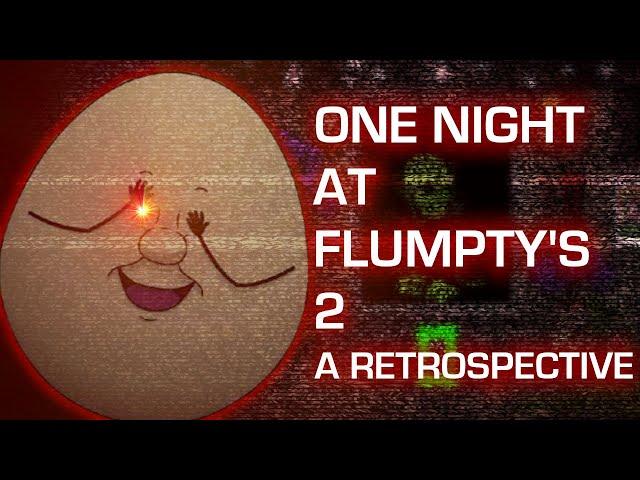 One Night at Flumpty's 2 | A Retrospective