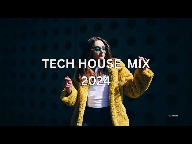 TOP Best Tech House Mix 2024 by DJ Nazareo | Best Top Tech House Mix 2024 March 