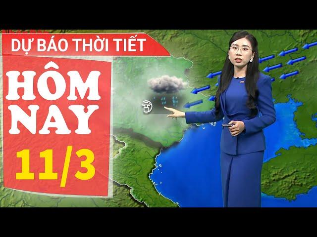 Dự báo thời tiết hôm nay mới nhất ngày 11/3 | Dự báo thời gian 3 ngày tới | Báo Nhân Dân