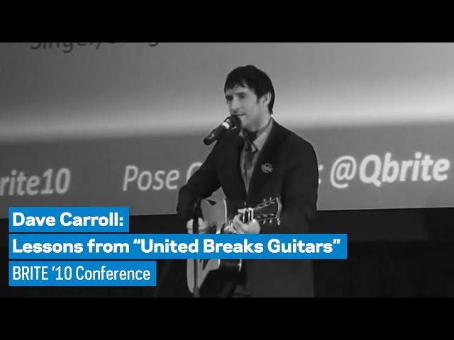 Dave Carroll: Lessons from "United Breaks Guitars"