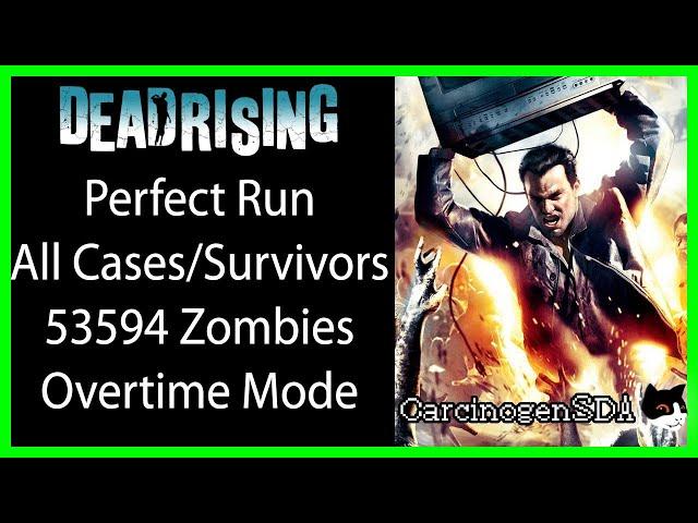 Dead Rising (PC) - Perfect Run (All Cases, All Survivors, 53594 Zombies, Overtime)