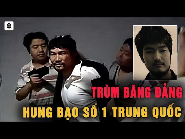 Trùm Băng Đảng Hung Bạo Số 1 Trung Quốc - MÊ KỲ ÁN