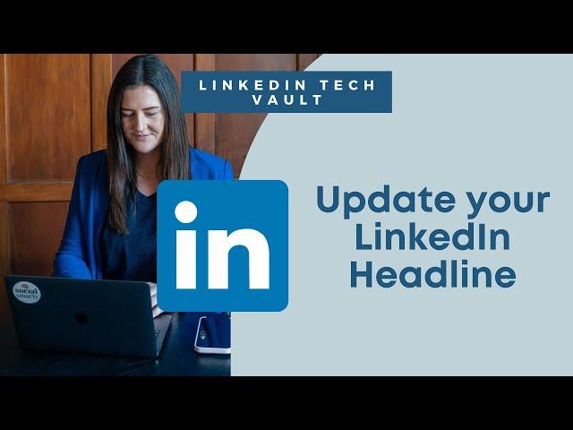 How to Update your LinkedIn Profile Headline - LinkedIn Tech Support with Social Smarty