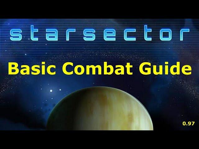 Starsector Basic Combat Guide - 0.97